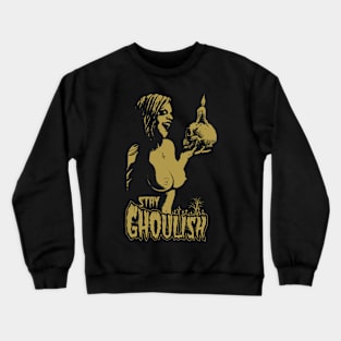 Woman and Skull, Stay Ghoulish! (gold) Crewneck Sweatshirt